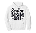 Senior Mom Soccer Class 2027 Womens Hoodie - Streetwear Style Unisex