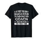 Coach Gift Funny Appreciation T-Shirt - Custom Art Print Unisex