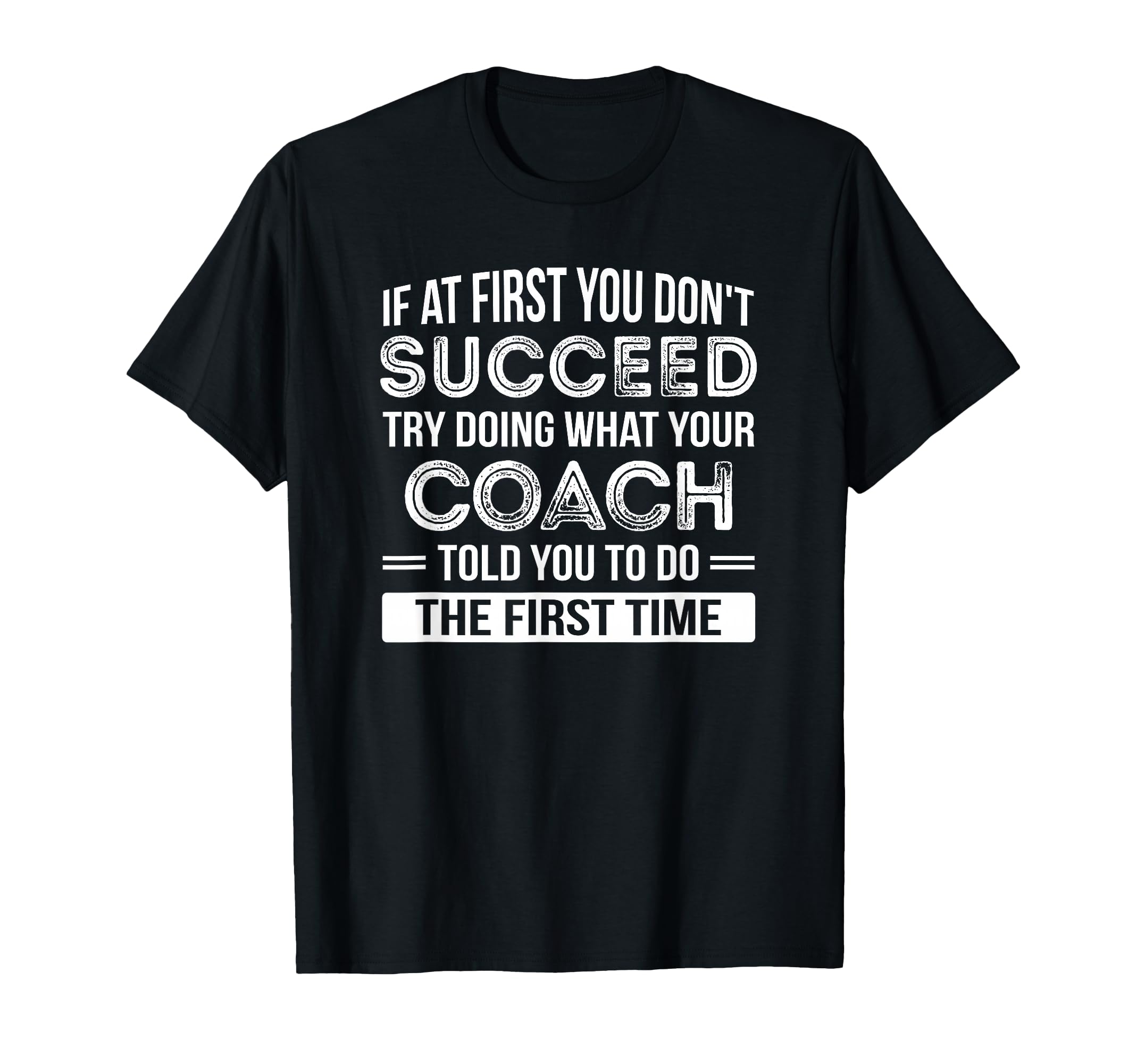 Coach Gift Funny Appreciation T-Shirt - Custom Art Print Unisex
