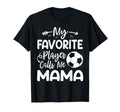 My Favorite Player Calls Me Mama T-Shirt - Casual Everyday Wear for Adults
