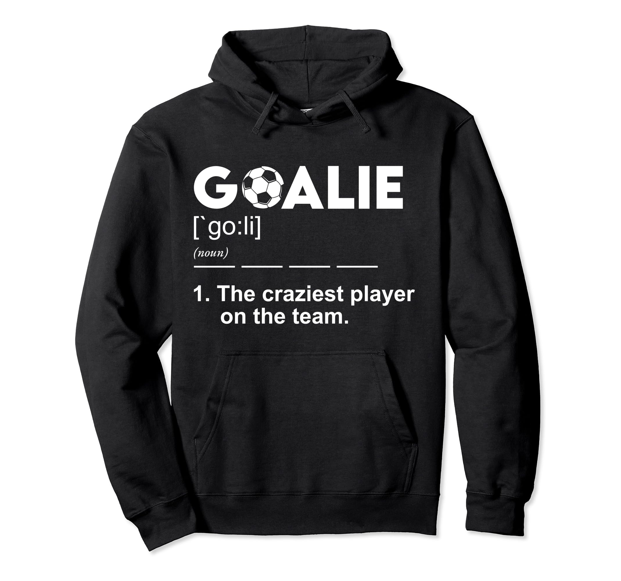 Goalie Definition Soccer Goalkeeper Hoodie - Aesthetic Graphic Unisex
