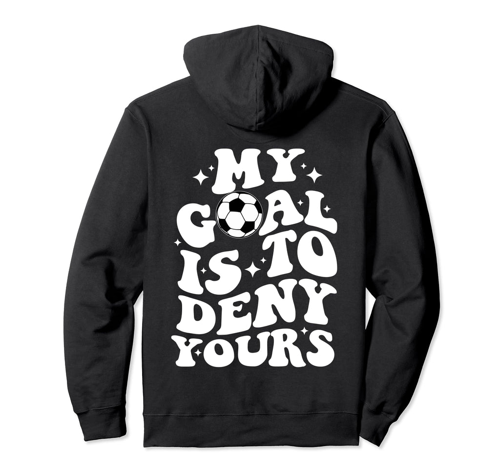 Funny Groovy My Goal Is To Deny Hoodie - Casual Everyday Wear Men Women