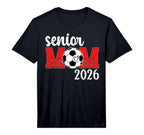 Mens Soccer Senior Mom 2026 Soccer T-Shirt - Unique Graphic for Adults