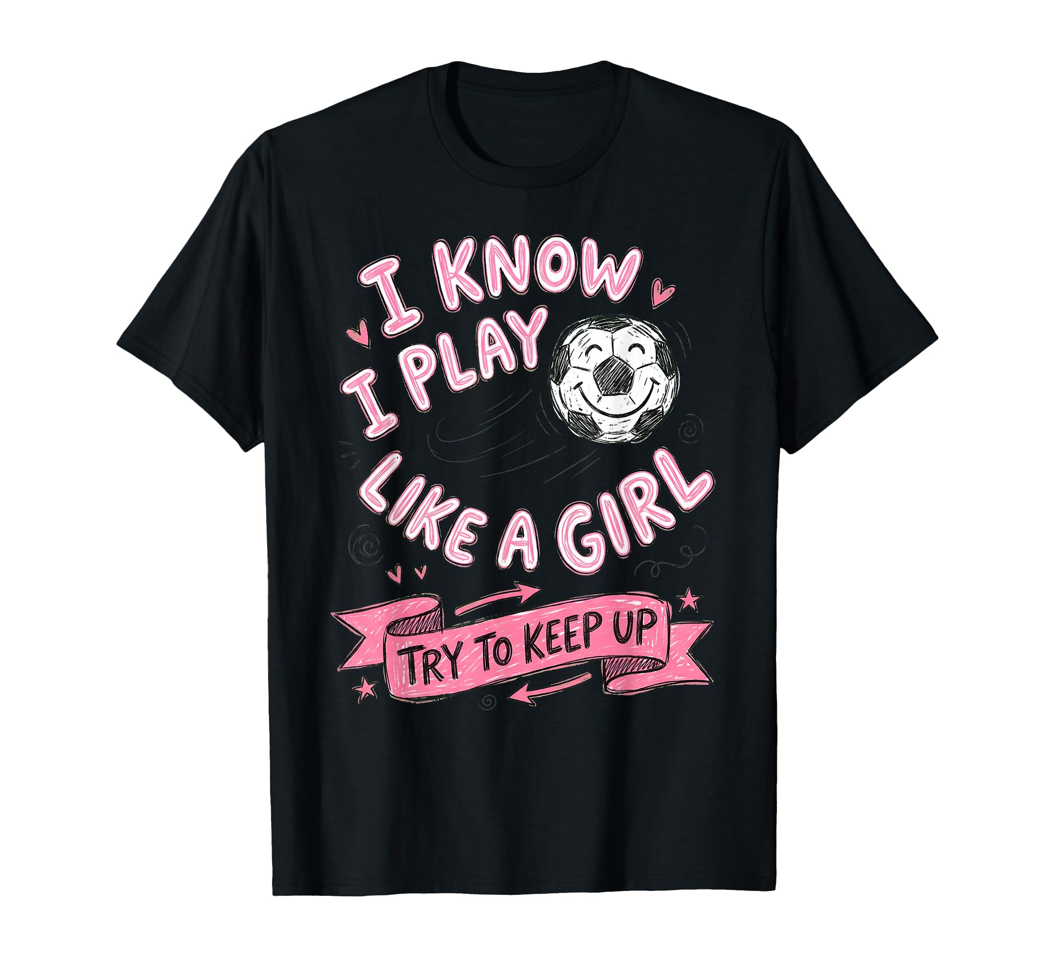 I Know I Play Like Soccer Lover T-Shirt - Custom Art Print Men Women