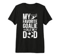 Mens Proud Soccer Goalie Dad Soccer T-Shirt - Custom Art Print Unisex