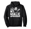 Thats My Lacrosse Goalie Dad Lacrosse Hoodie - Trendy Graphic for Adults