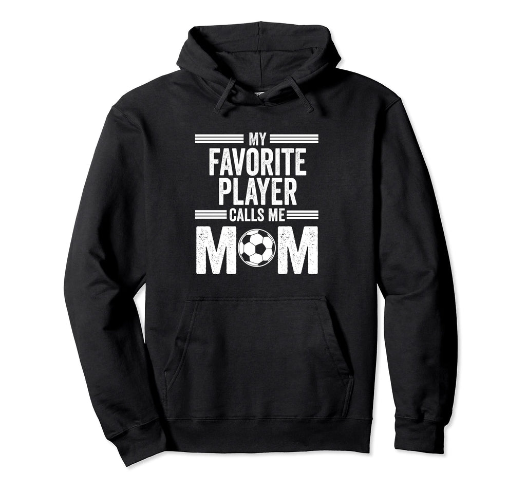 Soccer Player Mom Mothers Day Hoodie - Casual Everyday Wear Unisex