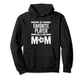 Soccer Player Mom Mothers Day Hoodie - Casual Everyday Wear Unisex
