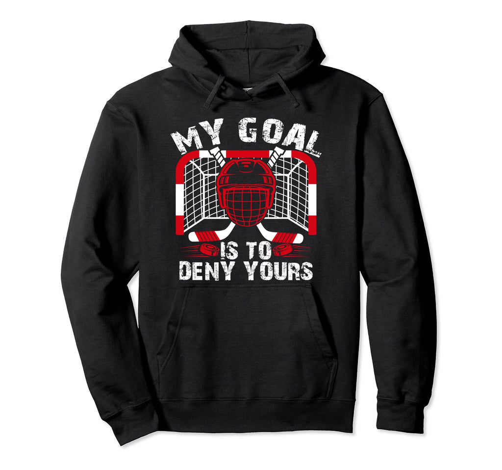 My Goal Is To Deny Yours Funny Ice Hoodie - Aesthetic Graphic Unisex