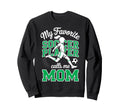 Soccer Mama Favorite Soccer Player Sweatshirt - Novelty Apparel Unisex