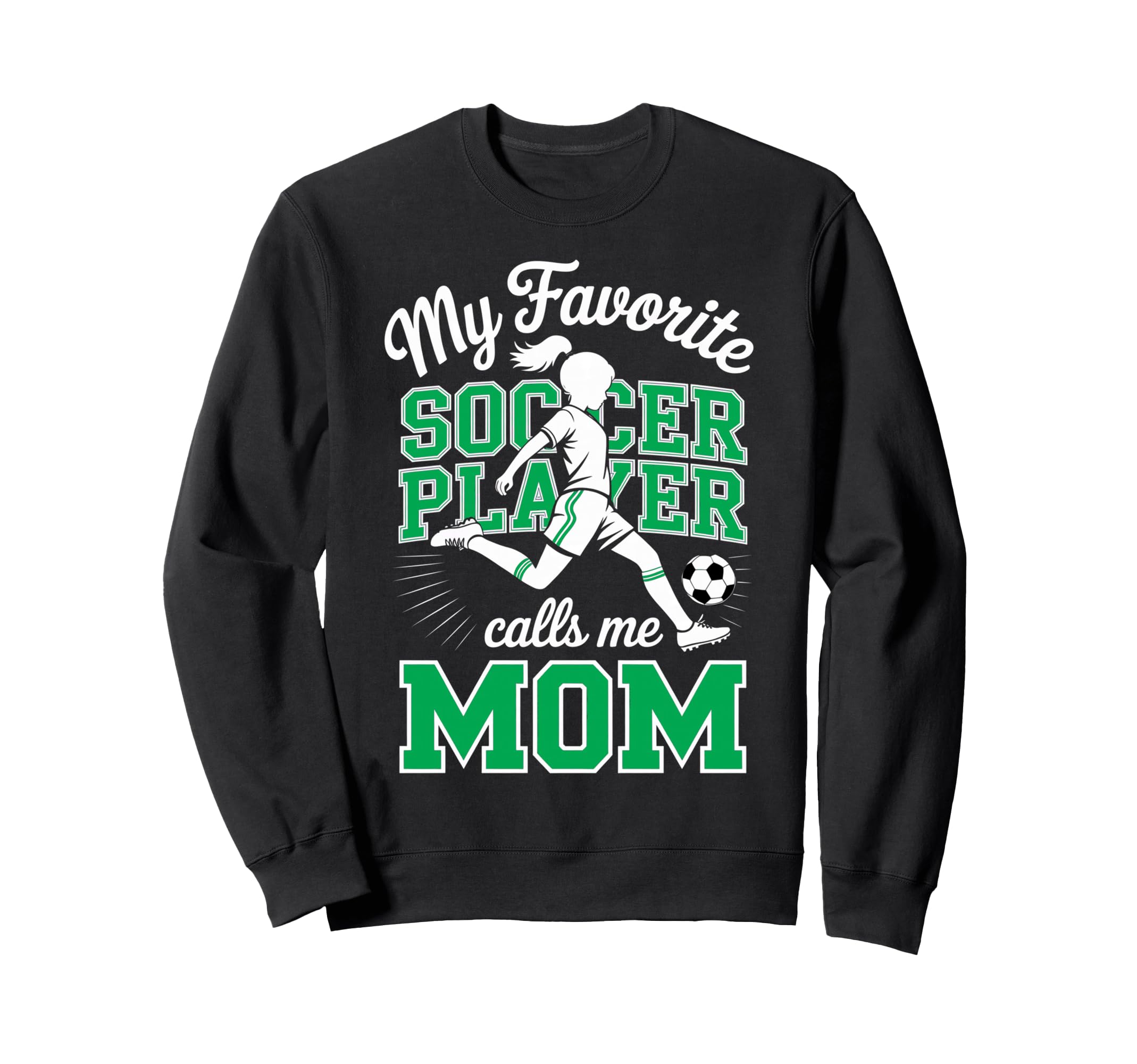 Soccer Mama Favorite Soccer Player Sweatshirt - Novelty Apparel Unisex