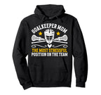 Funny Lacrosse Goalkeeper Mom Hoodie - Fun Novelty Design for Adults