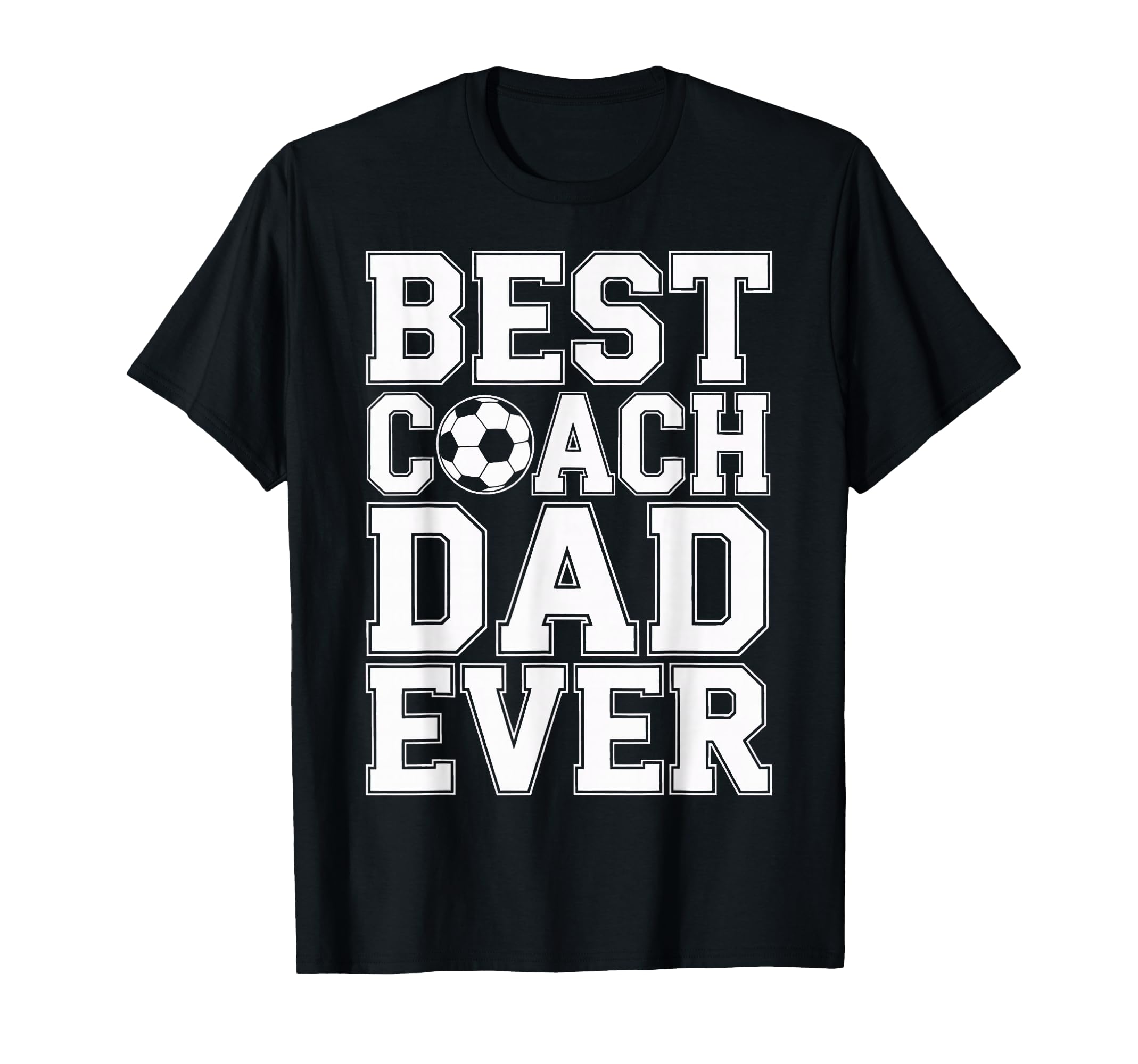 Best Coach Dad Ever Soccer Players T-Shirt - Fun Novelty Design Men Women