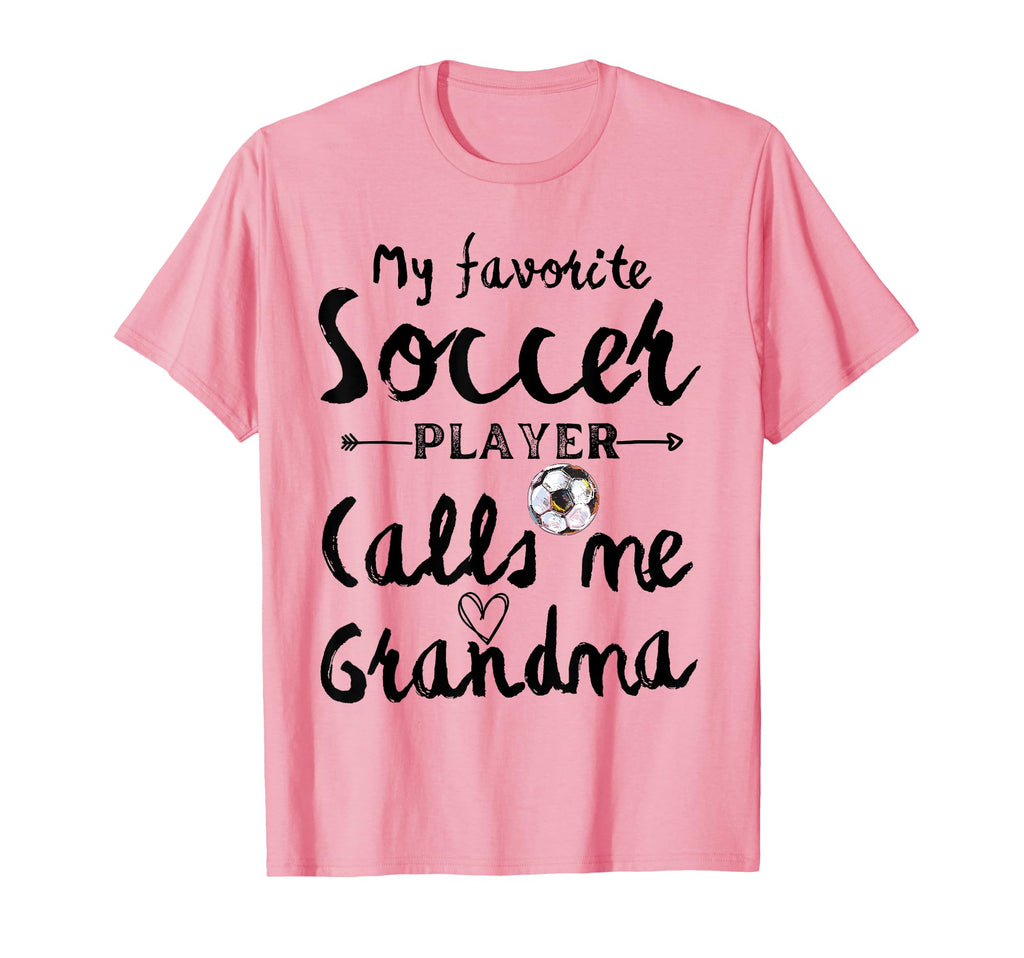 My Favorite Soccer Player Calls Me T-Shirt - Casual Everyday Wear Unisex