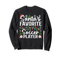 Santas Favorite Soccer Player Sweatshirt - Casual Everyday Wear Unisex