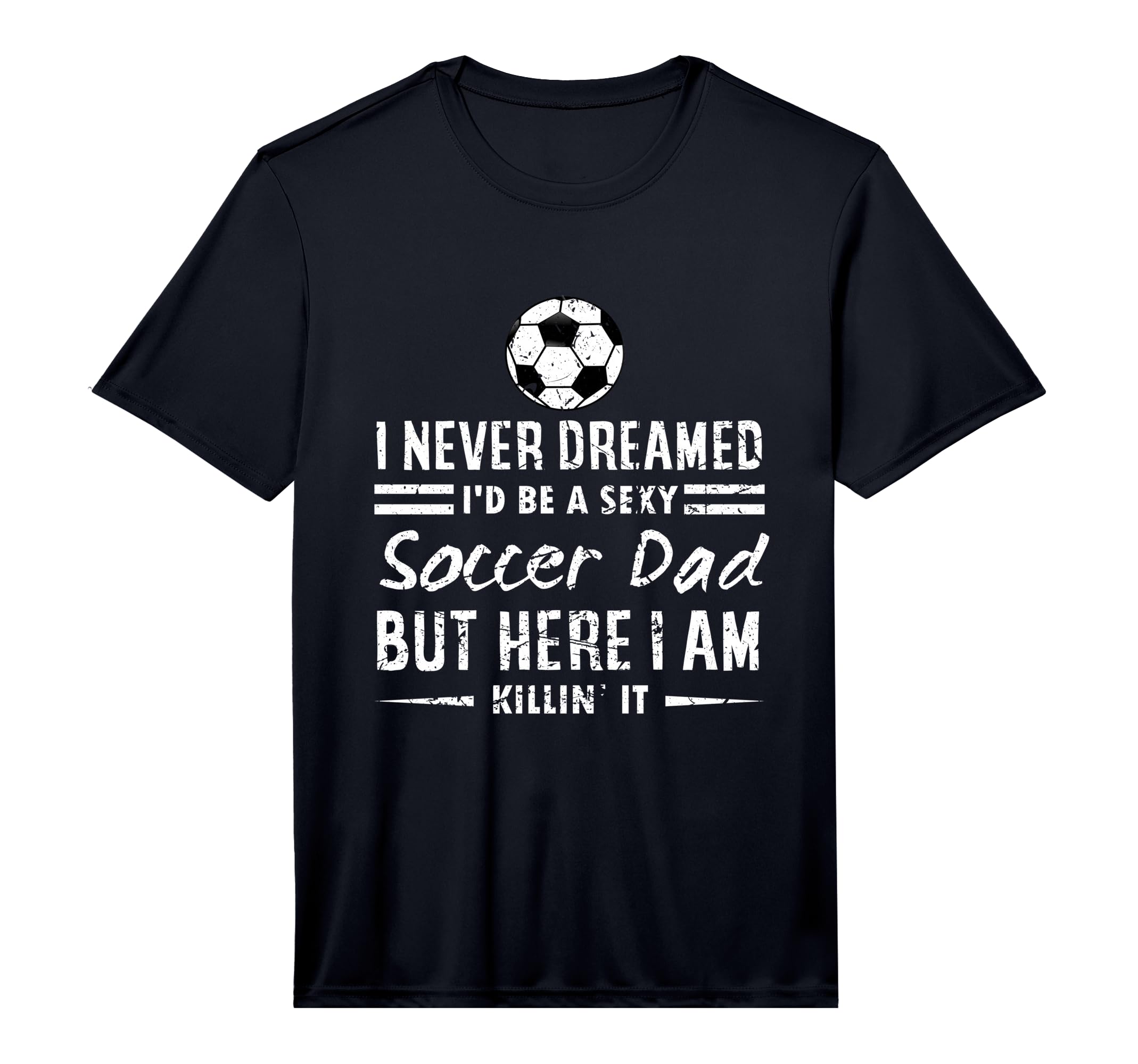 Mens Sports Lover I Never Dreamed Id T-Shirt - Minimalist Print Men Women
