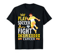 Play Soccer Fight Childhood Cancer Gold T-Shirt - Aesthetic Graphic Unisex