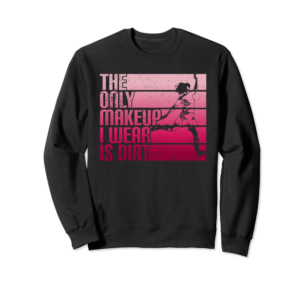 Only Makeup I Wear Is Dirt Soccer Sweatshirt - Streetwear Style Men Women