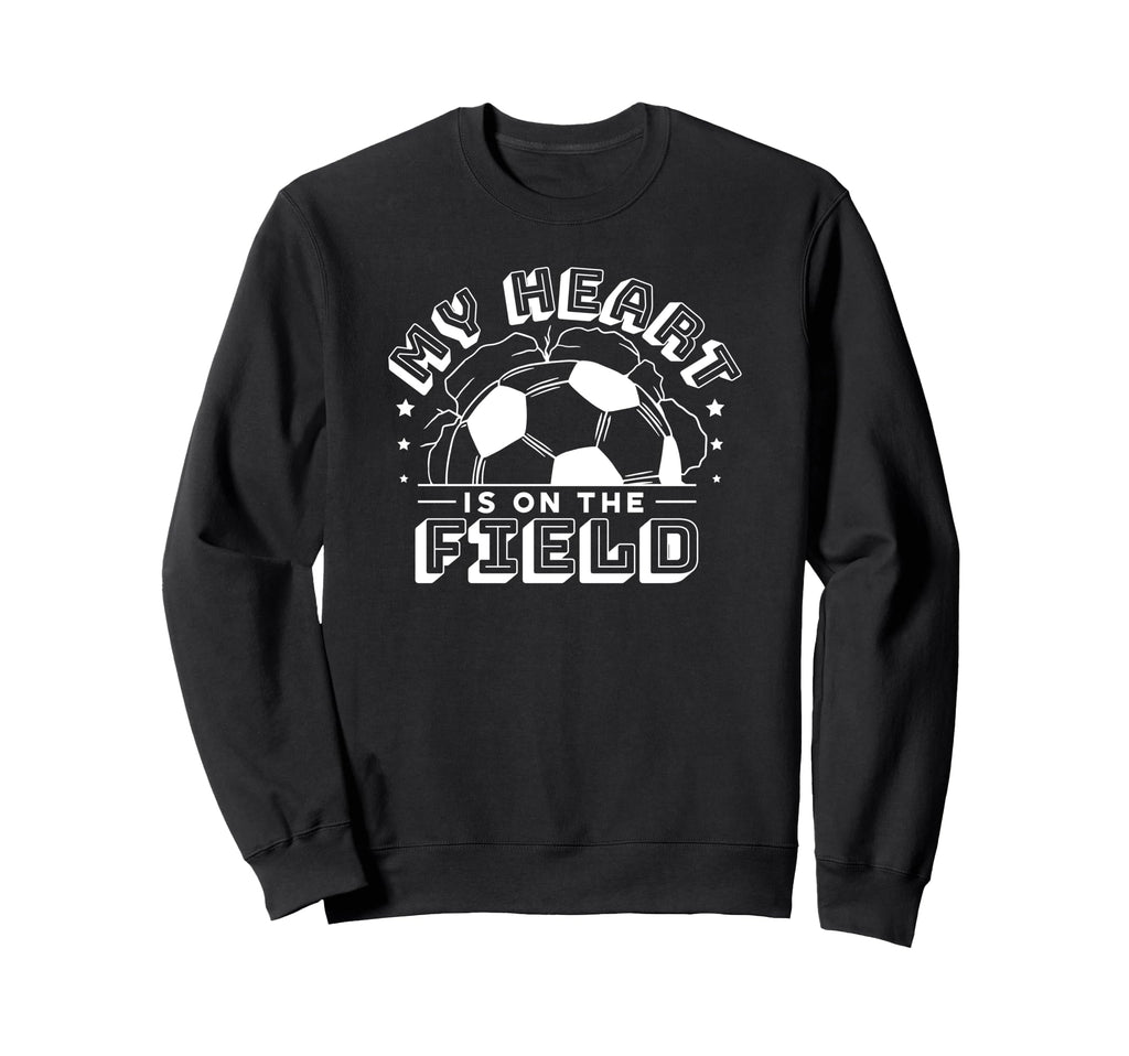 Soccer Sports Funny My Heart Is Sweatshirt - Casual Everyday Wear Unisex