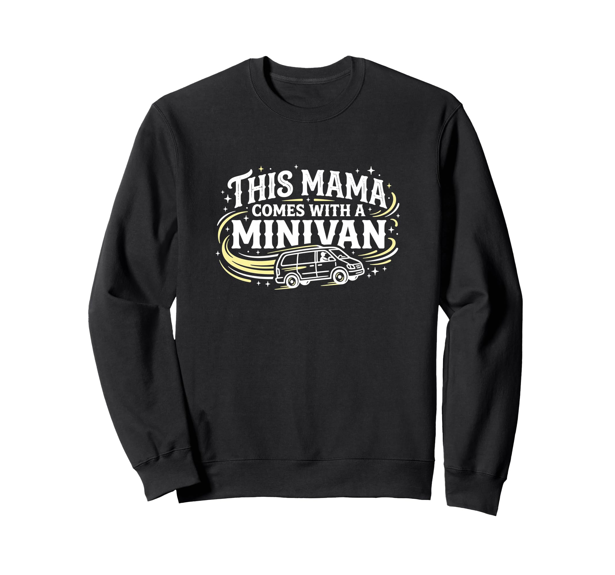 This Mama Comes Minivan Soccer Sweatshirt - Fun Novelty Design Men Women