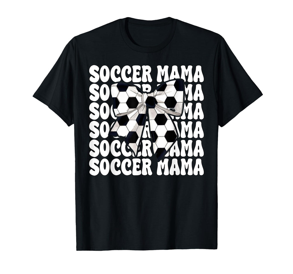 Soccer Mama Soccer Mom Mothers Day T-Shirt - Casual Everyday Wear Unisex
