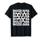 Soccer Mama Soccer Mom Mothers Day T-Shirt - Casual Everyday Wear Unisex