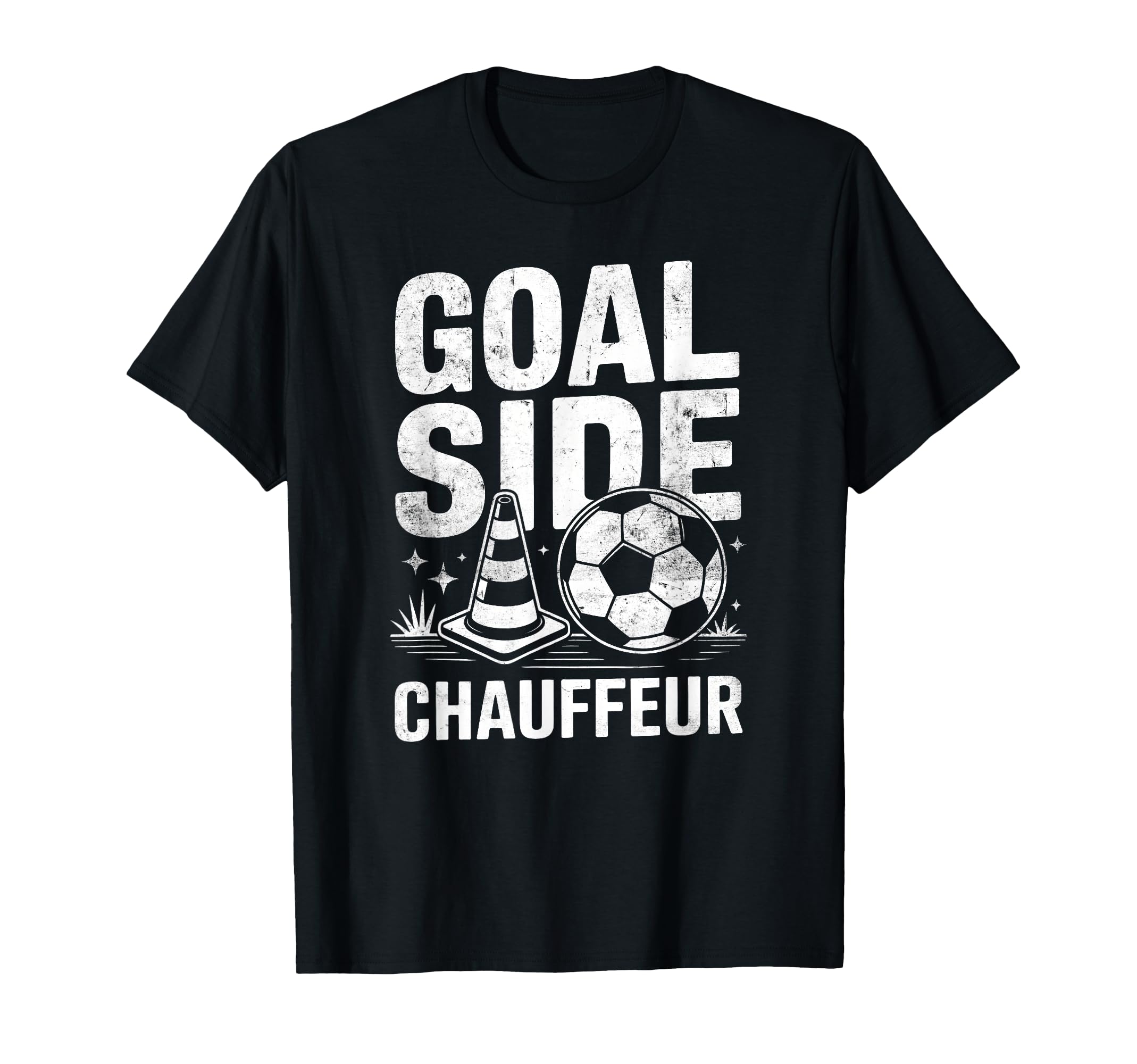 Goal Side Chauffeur Soccer Parent T-Shirt - Casual Everyday Wear Men Women