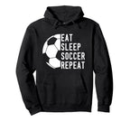 Eat Sleep Soccer Repeat Hoodie - Custom Art Print Unisex