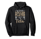 My Favorite Soccer Player Calls Me Teta Hoodie - Minimalist Print Unisex