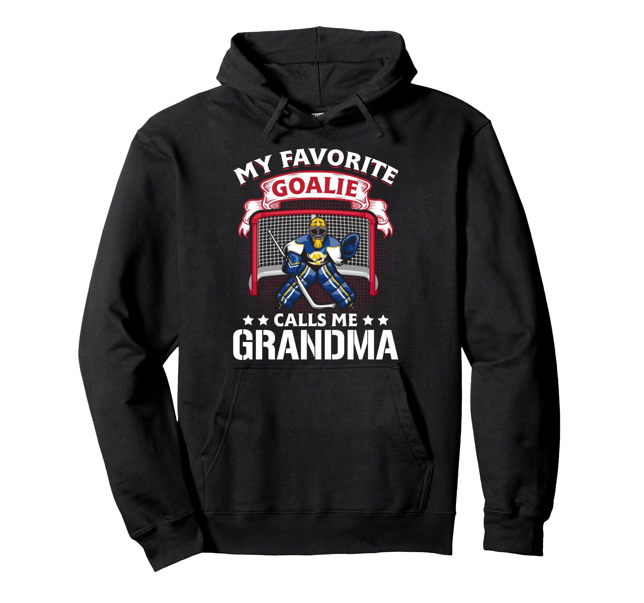 My Favorite Goalie Calls Me Grandma Hoodie - Streetwear Style Unisex