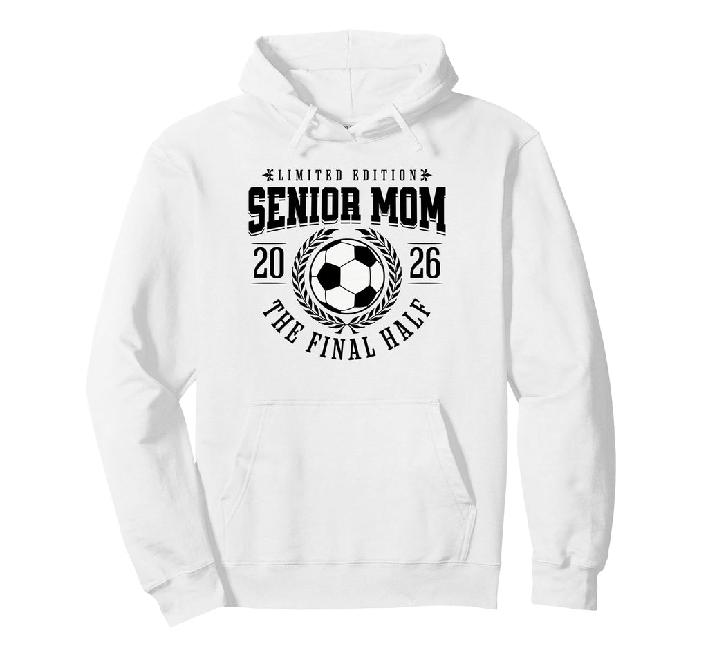 Senior Soccer Mom 2026 Final Half Hoodie - Graphic Print Unisex
