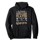 My Favorite Soccer Player Calls Me Glamma Hoodie - Graphic Print Unisex