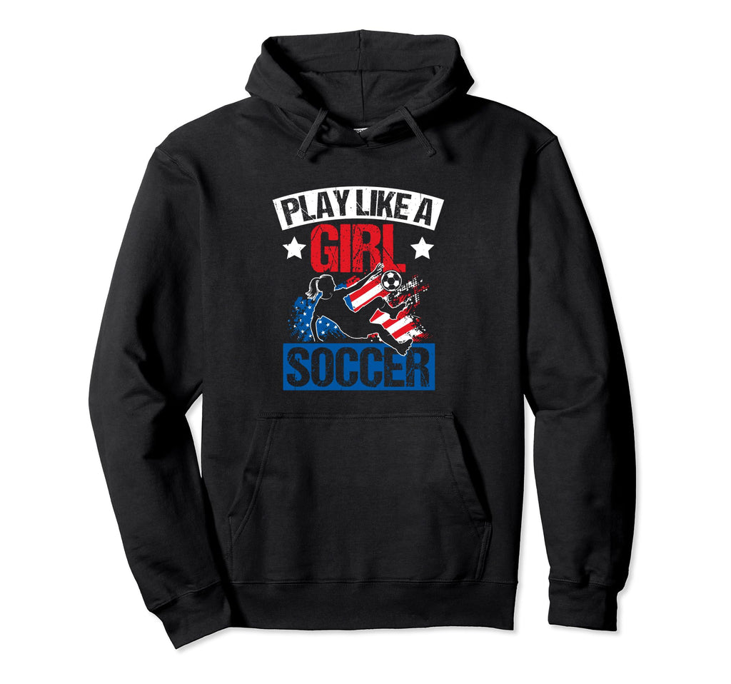 Play Like Soccer Player Athlete Team Hoodie - Aesthetic Graphic for Adults