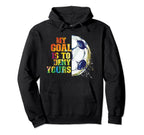 My Goal Is To Deny Yours Funny Soccer Hoodie - Aesthetic Graphic Men Women