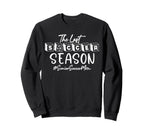 Last Soccer Season Senior Soccer Mom Sweatshirt - Graphic Print Men Women