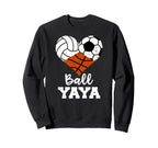 Ball Yaya Heart Funny Volleyball Sweatshirt - Streetwear Style Unisex