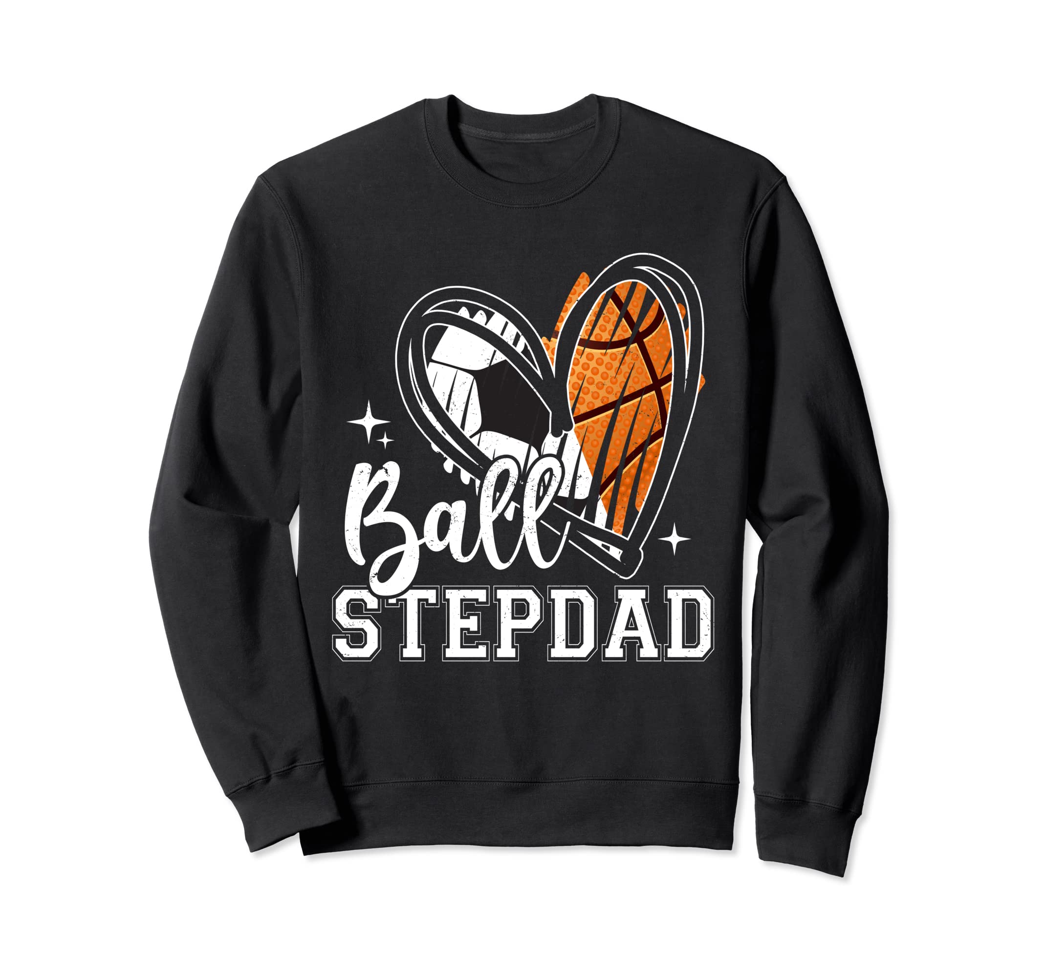 Ball Stepdad Soccer Basketball Sweatshirt - Aesthetic Graphic Men Women