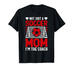Not Just Soccer Mom Im Coach Valentines T-Shirt - Trendy Graphic Unisex