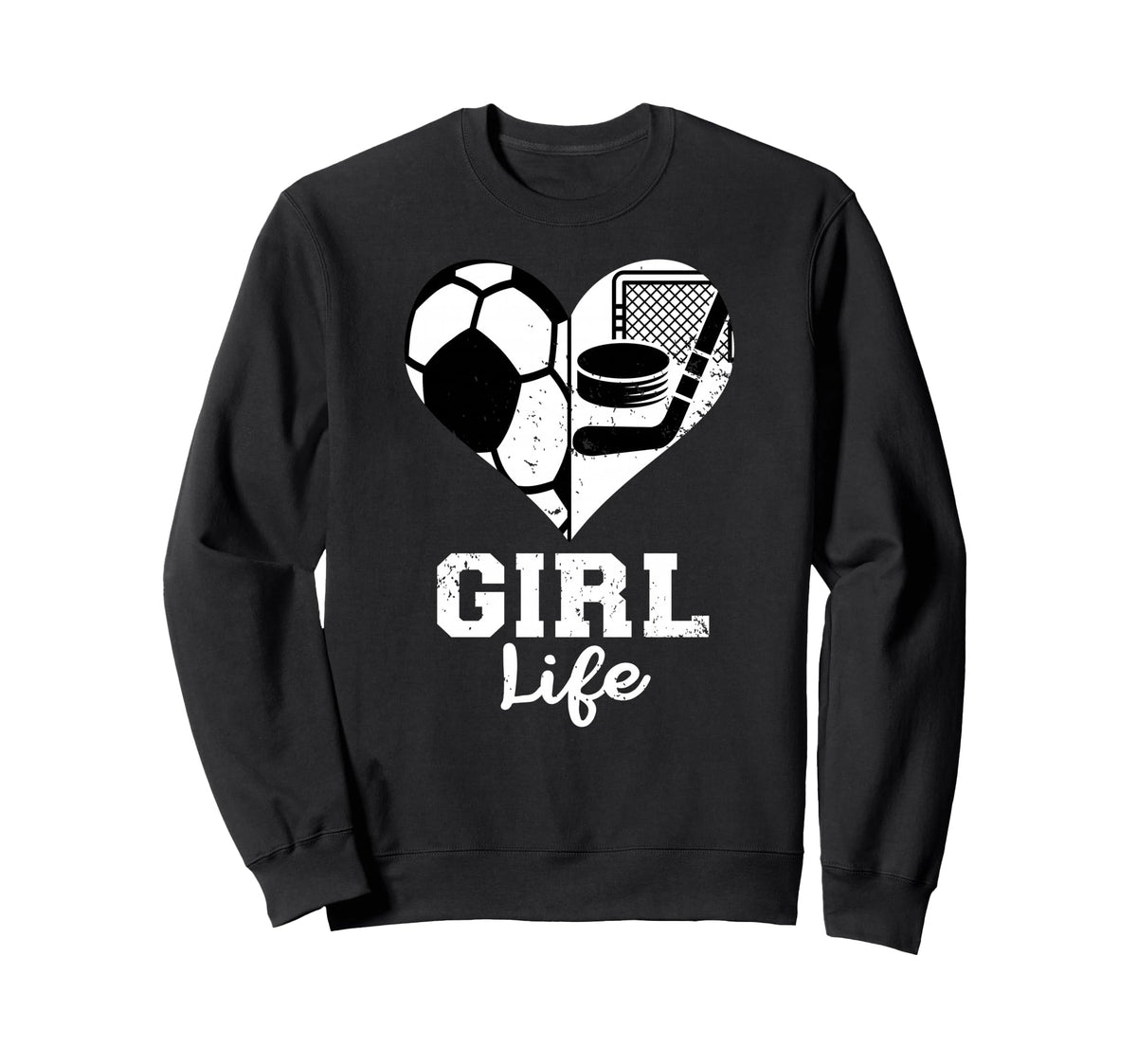 Life Heart Funny Soccer Hockey Sweatshirt - Unique Graphic Men Women