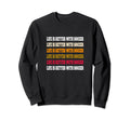 Life Is Better Soccer Fun Sweatshirt - Casual Everyday Wear for Adults