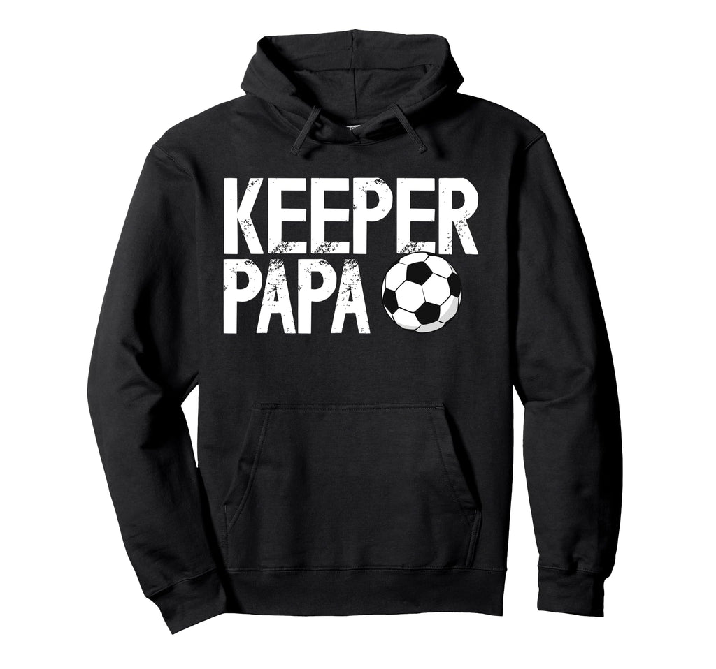 Soccer Keeper Papa Soccer Goalkeeper Hoodie - Streetwear Style Men Women