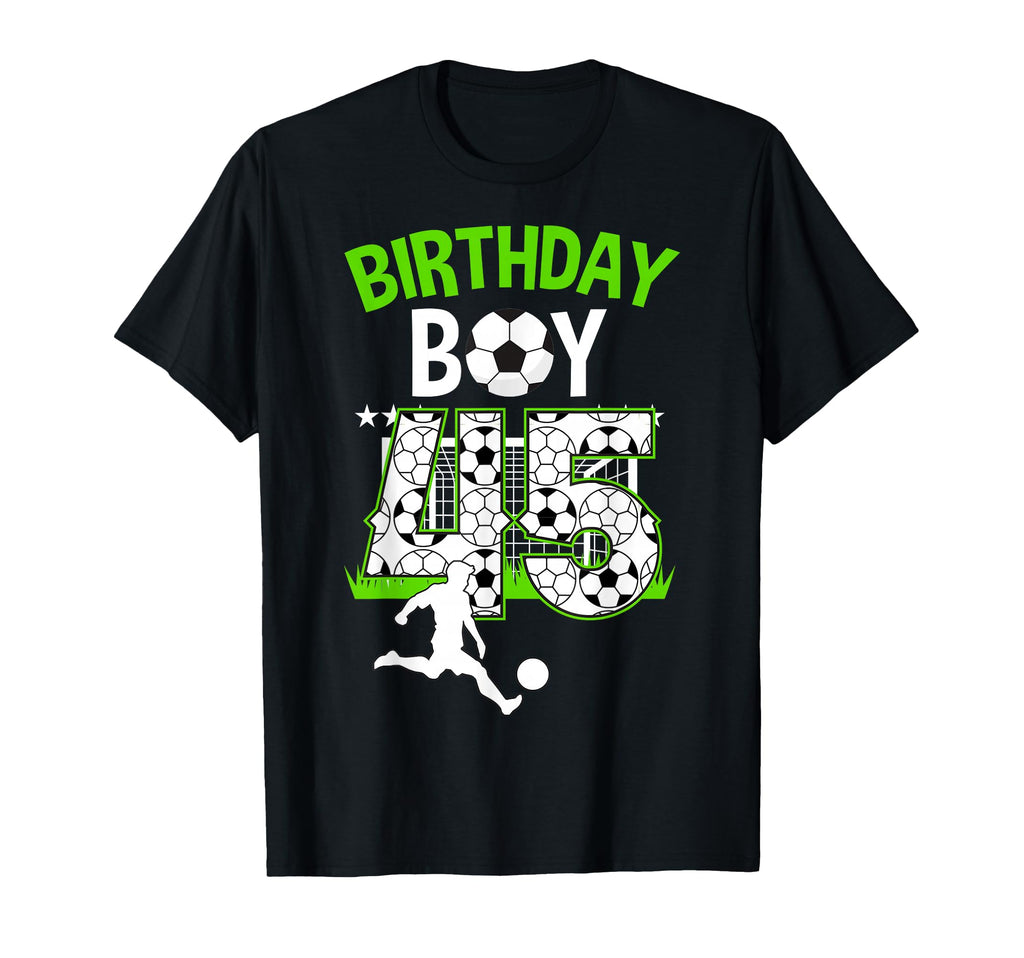 Birthday Soccer 45 Year Old Who Loves T-Shirt - Novelty Apparel Unisex