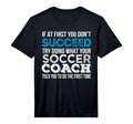 Mens If First You Dont Succeed Funny T-Shirt - Minimalist Print Unisex