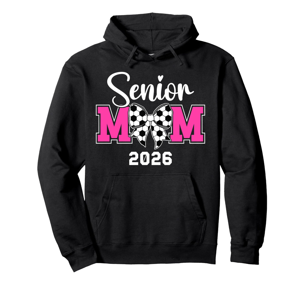 Soccer Senior Mom 2026 Soccer Hoodie - Fun Novelty Design for Adults
