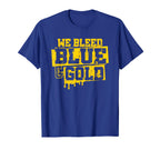 We Bleed Blue Gold Game Day Group T-Shirt - Casual Everyday Wear Men Women