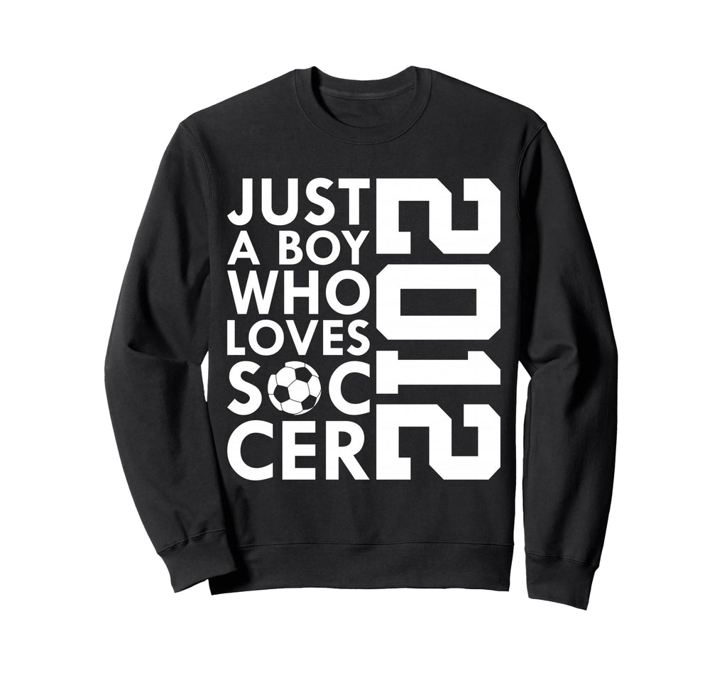 2012 Just Who Loves Soccer 14Th Sweatshirt - Custom Art Print for Adults