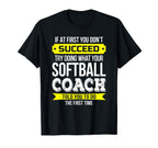 Softball Coach If First You Dont T-Shirt - Streetwear Style Men Women