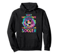 Never Underestimate Who Plays Soccer Player Hoodie - Graphic Print Unisex