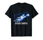 Funny Jesus Saves Soccer Goal Keeper T-Shirt - Graphic Print Men Women