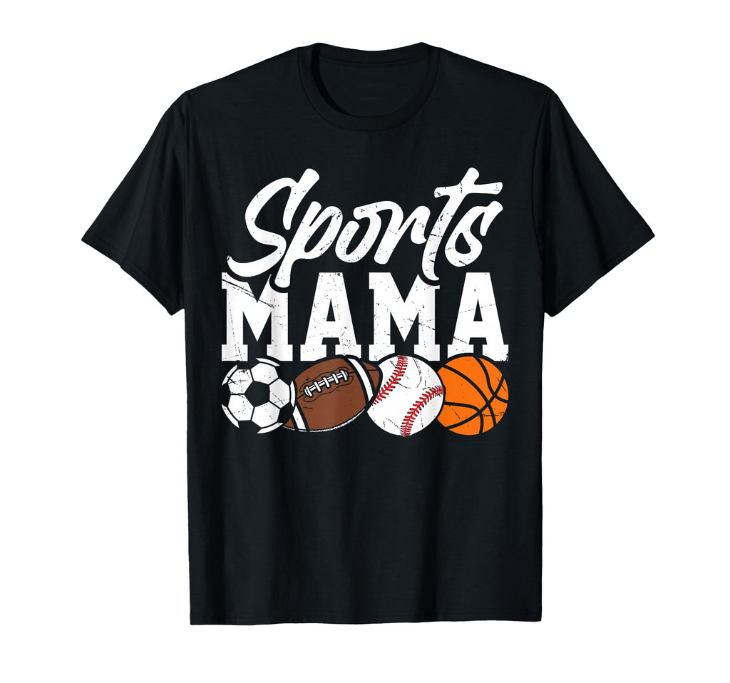Sports Mama Soccer Football Baseball T-Shirt - Novelty Apparel Men Women